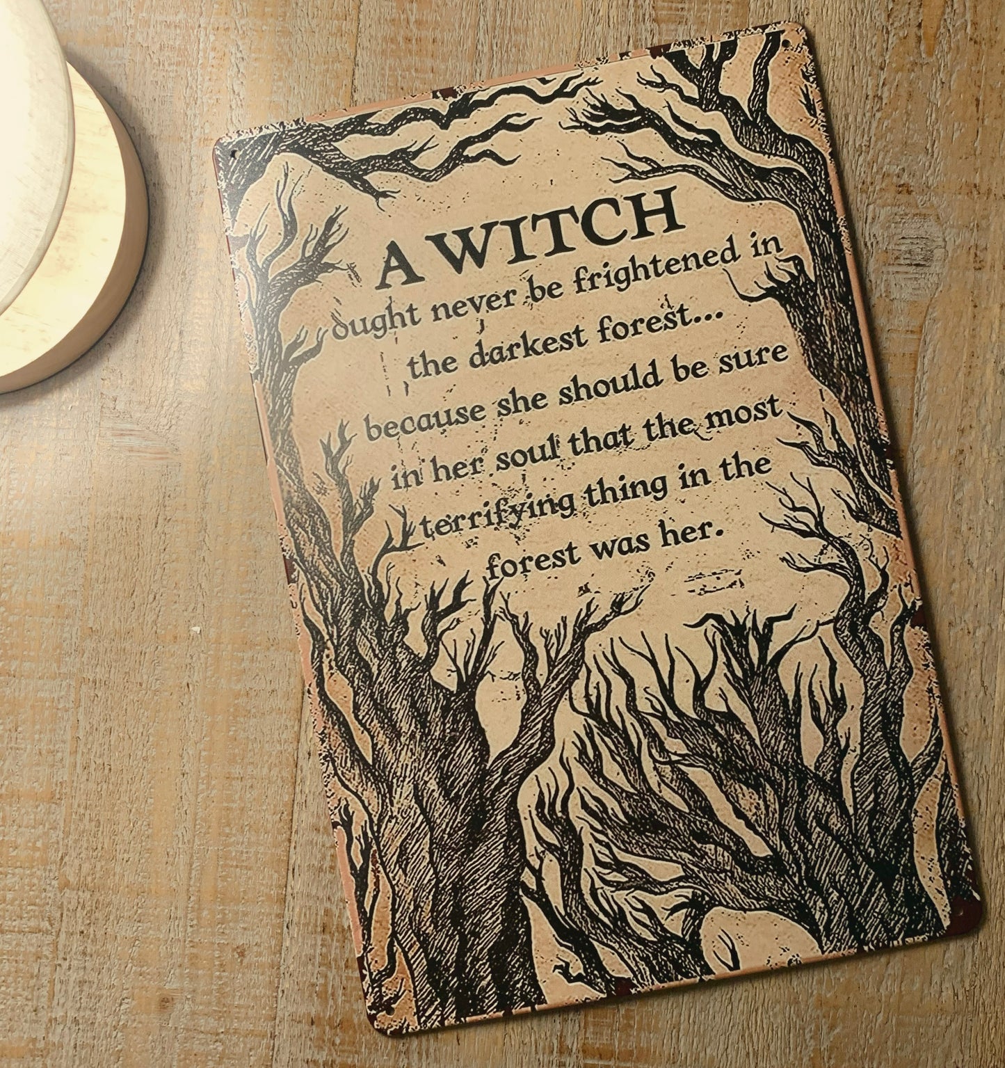 Metal Signage: A Witch Ought Never Be Afraid