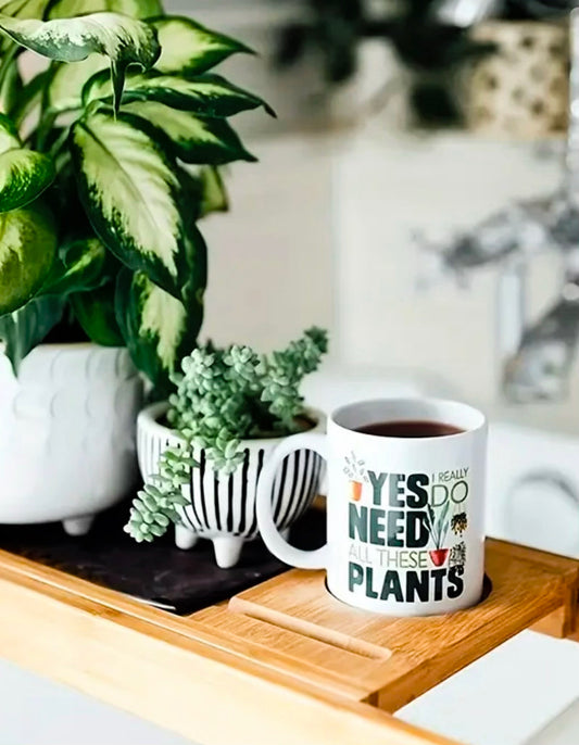 Taza Sí, realmente necesito todas estas plantas