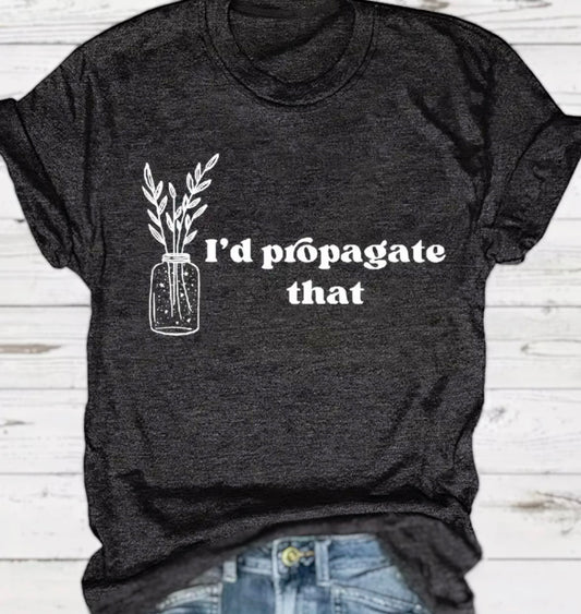 T-shirt "Je propagerais ça"